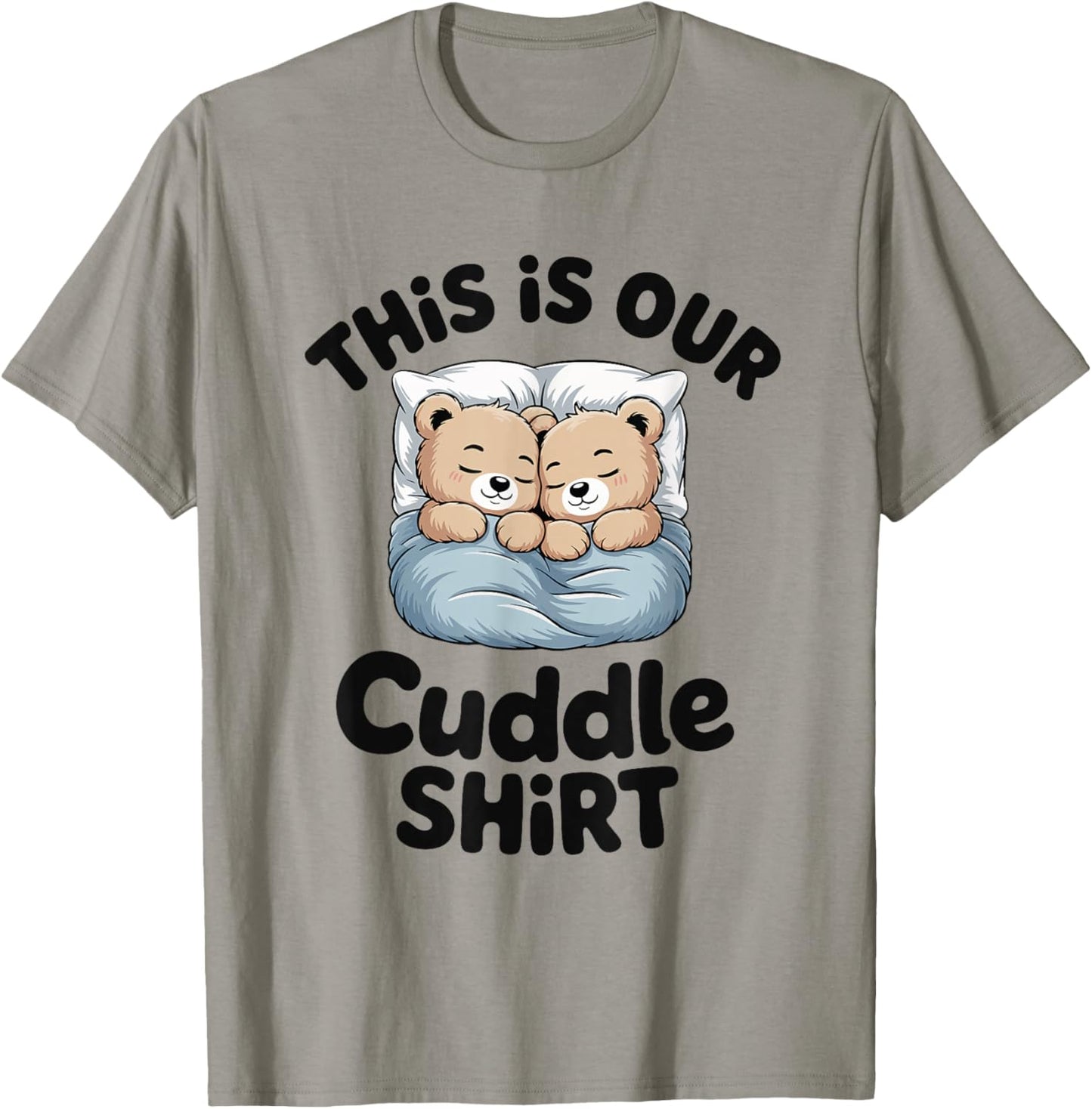 Cute Bear Couple This is Our Cuddle T-Shirt - T-Shirt | Sand