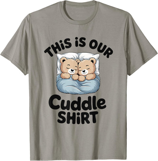 Cute Bear Couple This is Our Cuddle T-Shirt - T-Shirt | Sand