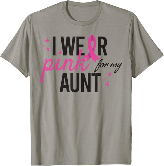 I Wear Pink for My Aunt Breast Cancer Awareness T-Shirt - T-Shirt | Sand