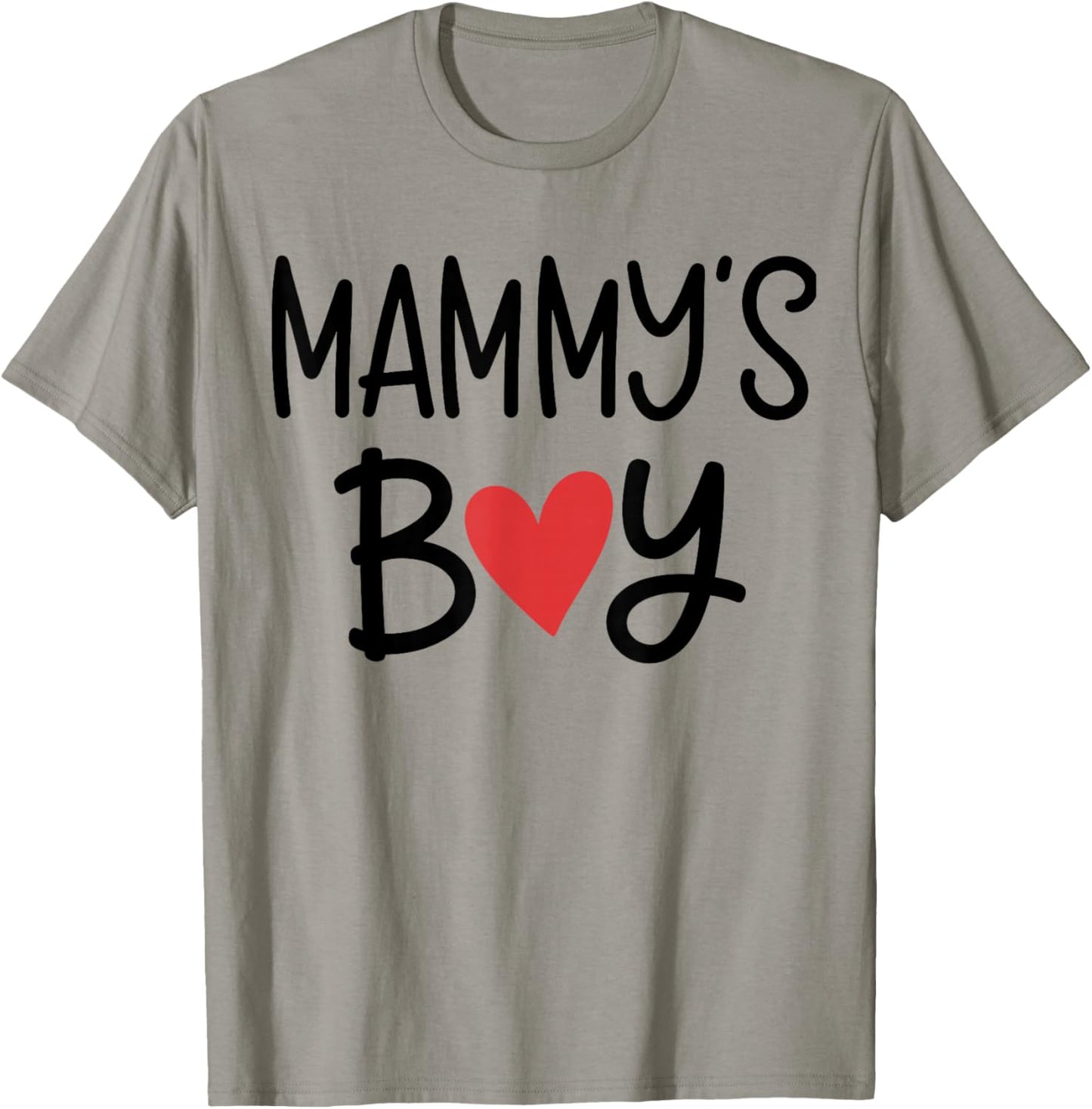 Mammy’S Boy Favorite Child Grandma Funny Mothers Day T-Shirt - T-Shirt | Sand