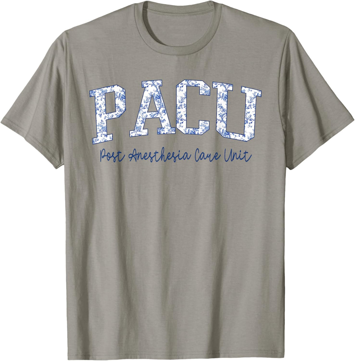 Toile Pacu Nurse Post Anesthesia Care Unit Nursing Week T-Shirt - T-Shirt | Sand