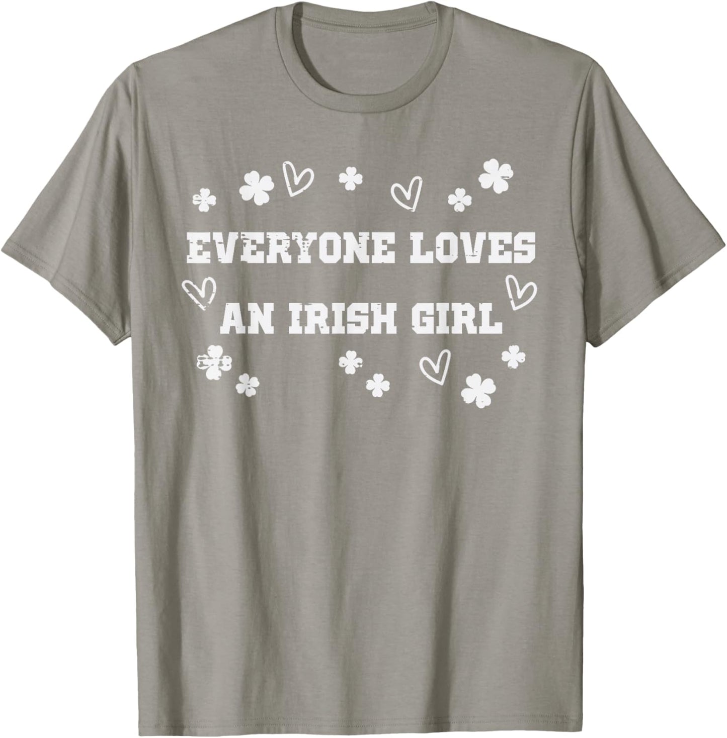 St Patricks Day Everyone Loves Irish Girl Women Men Kids T-Shirt - T-Shirt | Sand