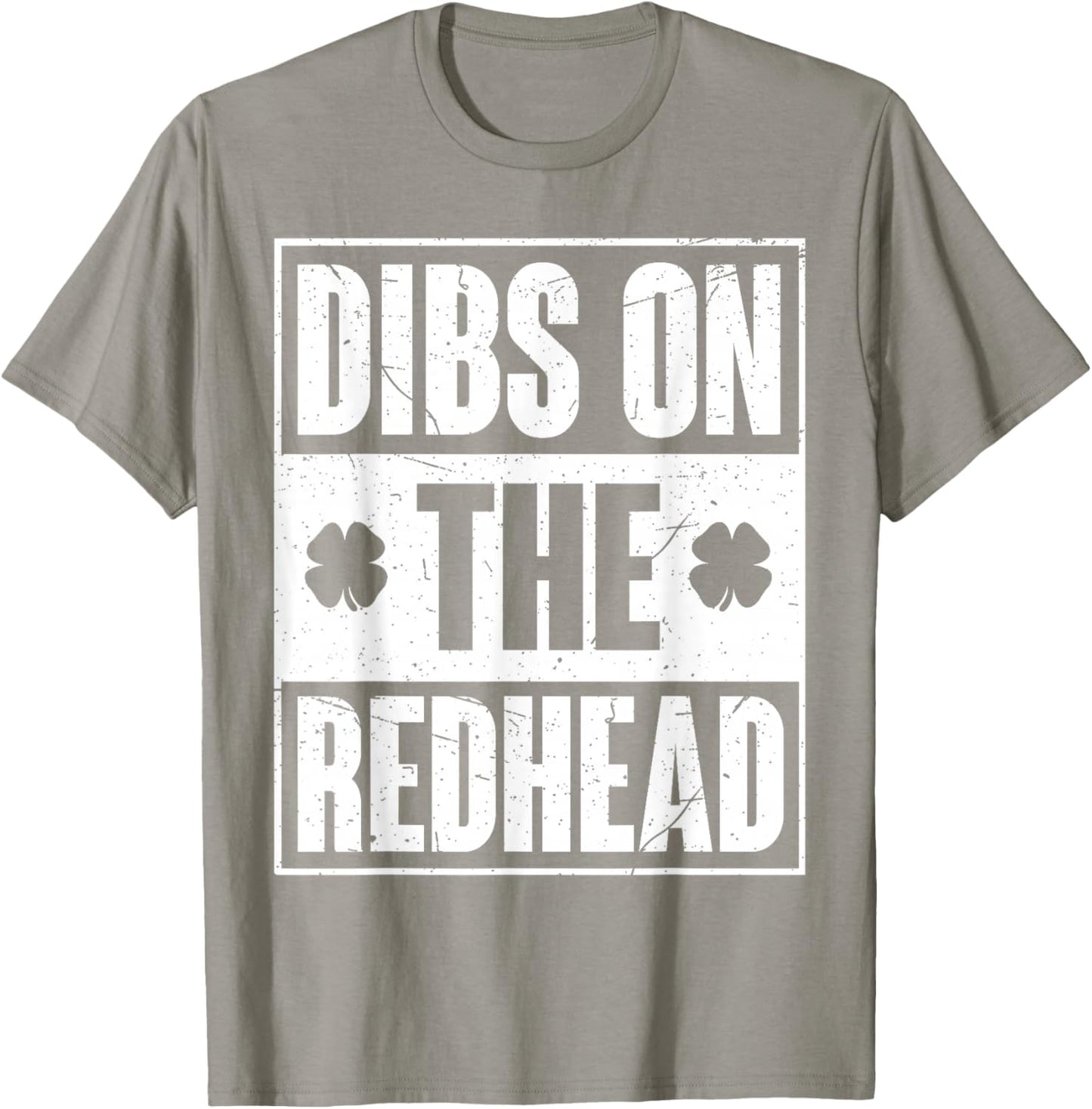 Funny Irish St Patricks Day Shamrock Dibs On The Redhead T-Shirt - T-Shirt | Sand