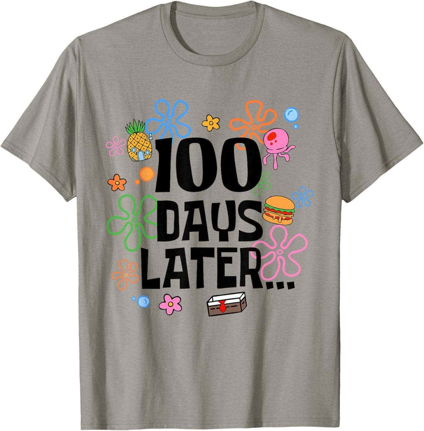 One Hundred 100 Days Later Funny 100th Day of School Meme T-Shirt - T-Shirt | Sand