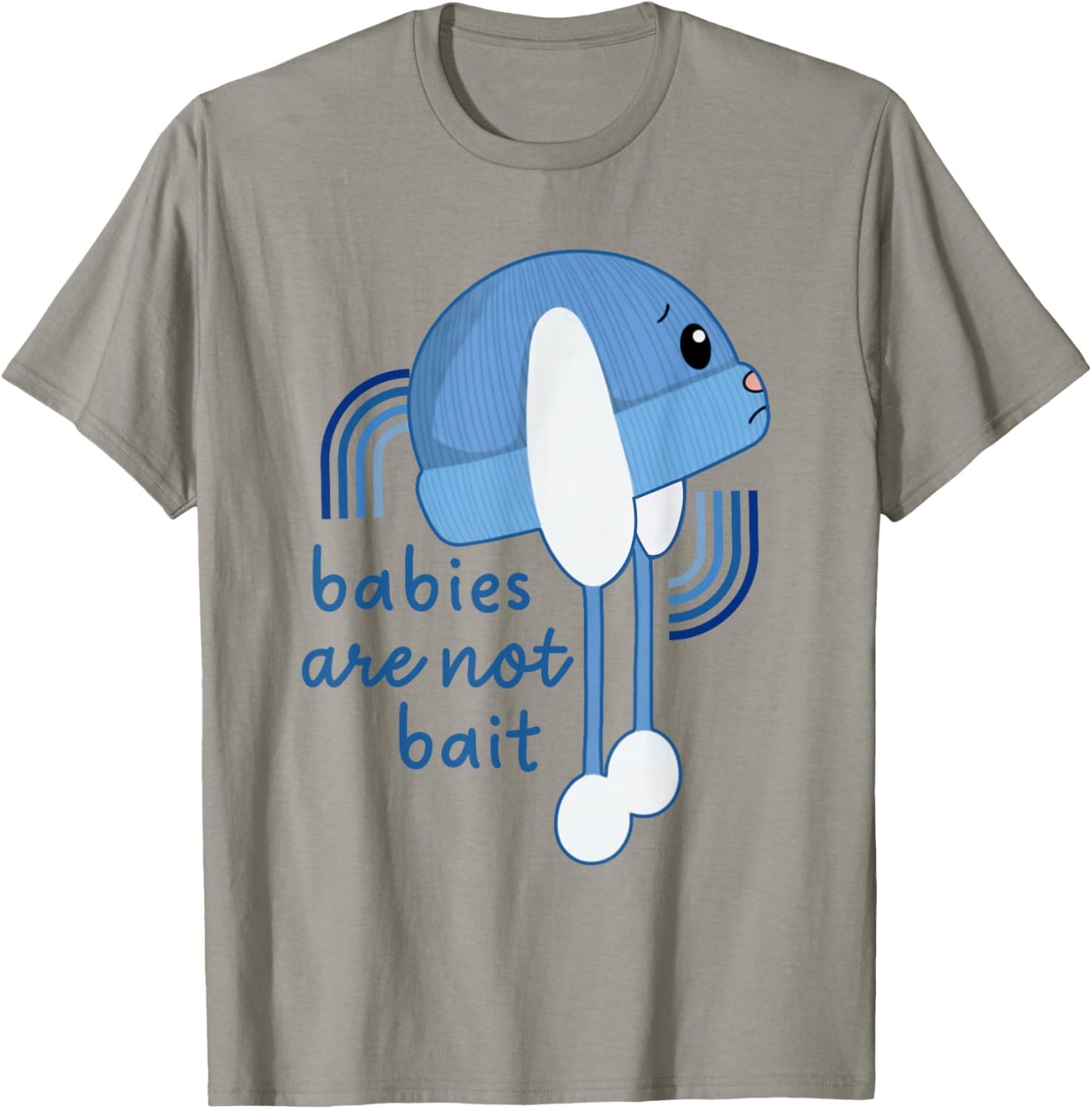 Babies are Not Bait, Ice Out T-Shirt - T-Shirt | Sand