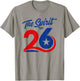 The Spirit of 26 Patriotic American Flag July 4th 1776-2026 T-Shirt - T-Shirt | Sand