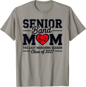Senior Band Mom Class of 2027 The Last Marching Season T-Shirt - T-Shirt | Sand