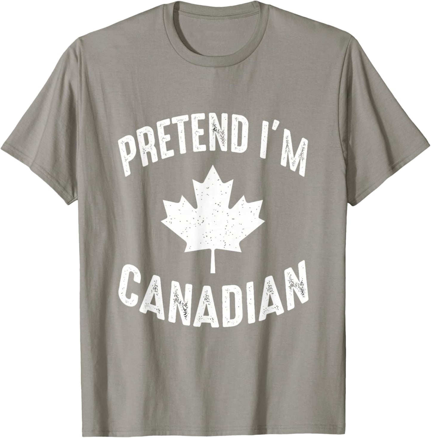 Pretend I'm Canadian Canada Day Canadian Halloween Costume T-Shirt - T-Shirt | Sand