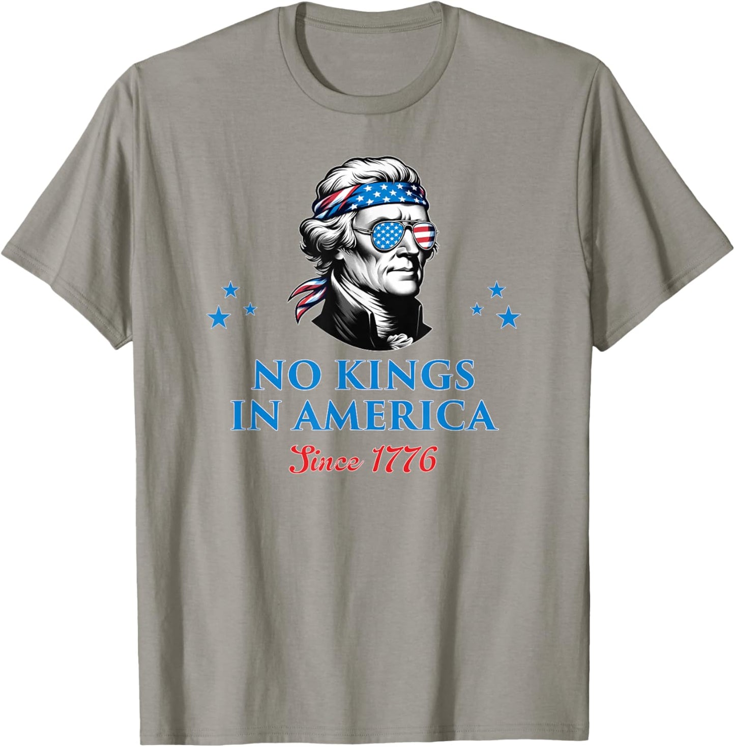 No Kings in America Since 1776 T-Shirt - T-Shirt | Sand