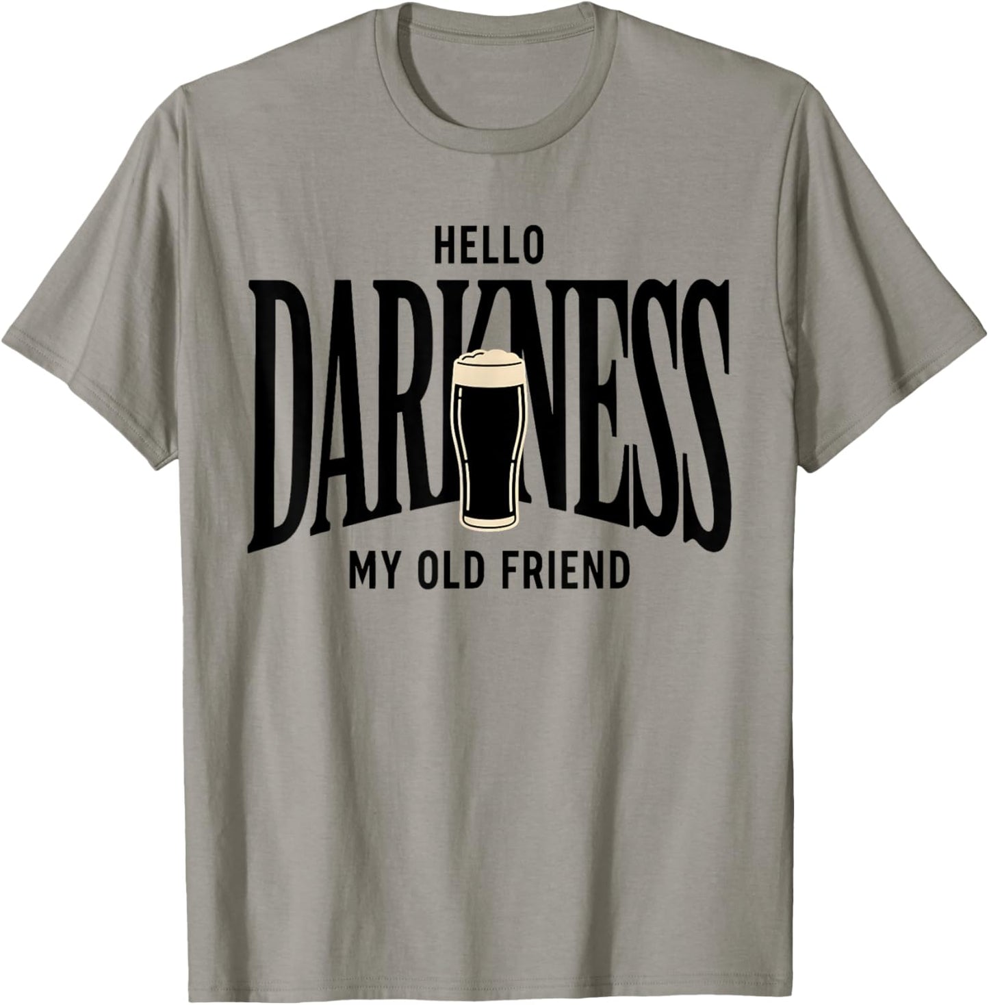 Hello Darkness My Old Friend Irish Beer St. Patrick's Day T-Shirt - T-Shirt | Sand