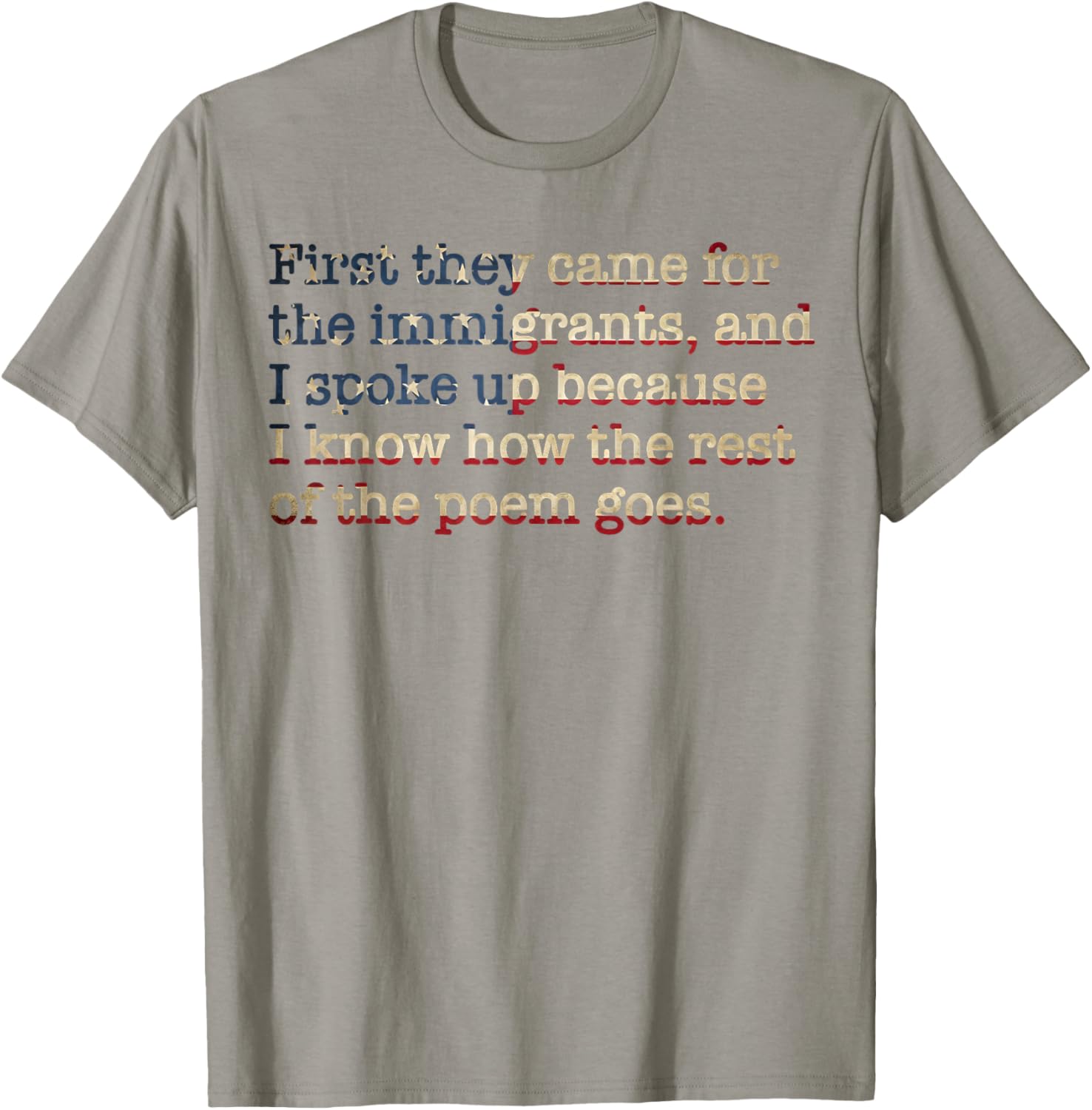 First They Came for The Immigrants American Flag T-Shirt - T-Shirt | Sand