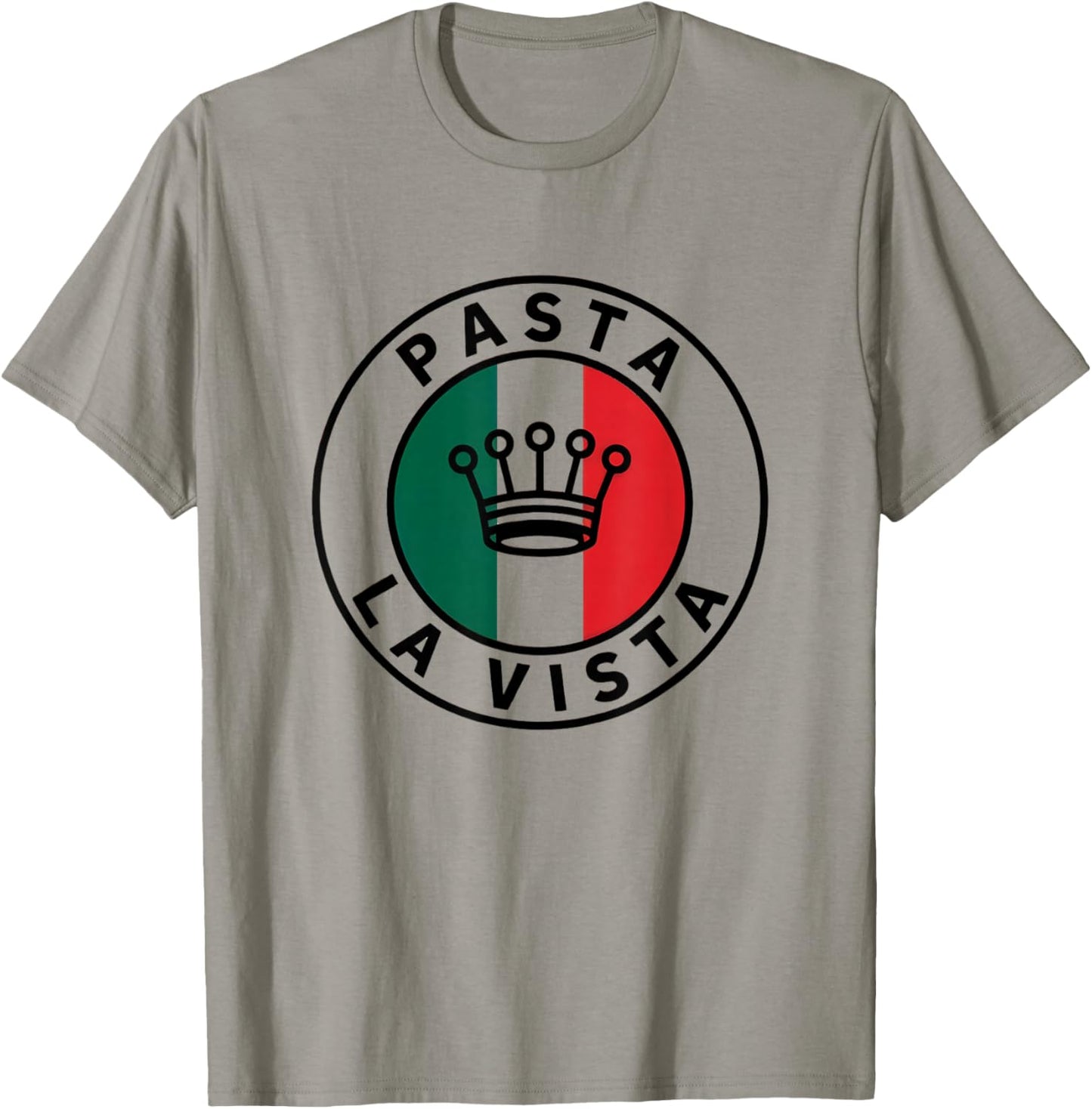 Pasta La Vista Funny Pasta Quotes Pasta Lover T-Shirt - T-Shirt | Sand