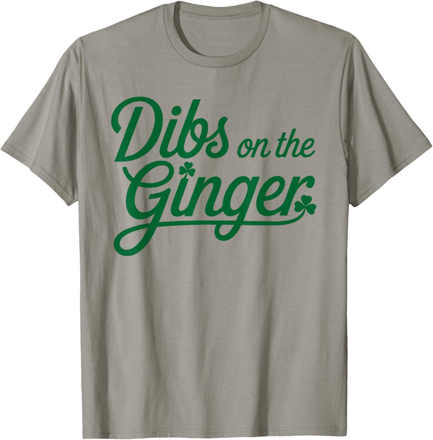 Dibs On The Ginger St Patrick's Day T-Shirt - T-Shirt | Sand
