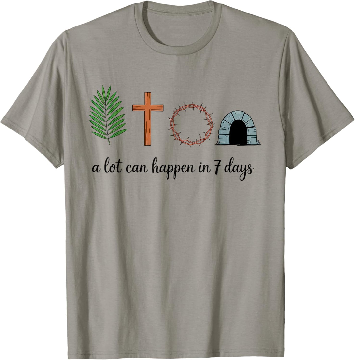 A Lot Can Happen in 7 Days Easter Religious Women Men Kids T-Shirt - T-Shirt | Sand