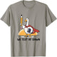 We Test At Dawn Teacher Goose Midterms Final Exam Prep T-Shirt - T-Shirt | Sand