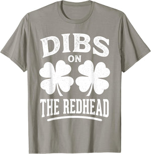 Dibs On The Redhead Shirt Funny St Patrick's Day Men Women T-Shirt - T-Shirt | Sand