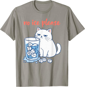 Funny Cat Meme No Ice Please Men Women T-Shirt - T-Shirt | Sand