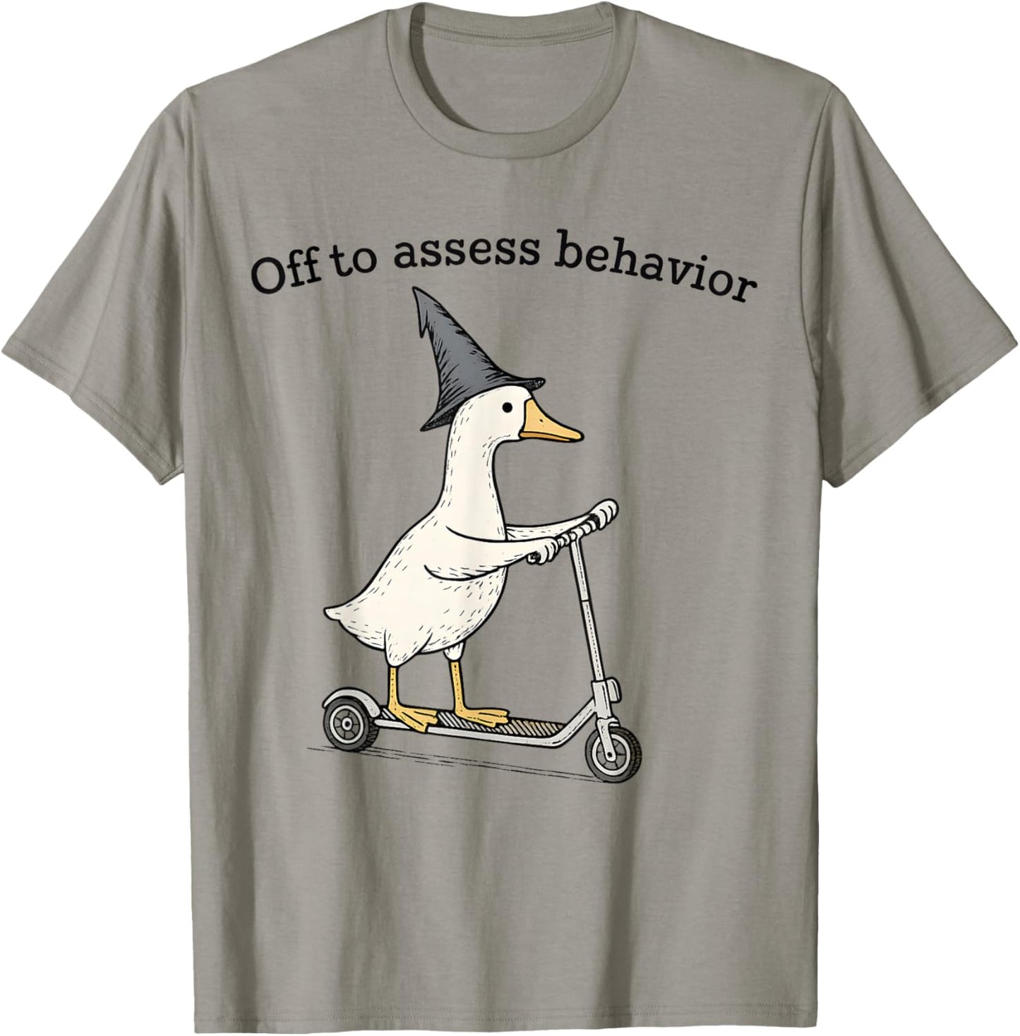 Off to Assess Behavior Funny Goose ABA Behavior Therapist T-Shirt - T-Shirt | Sand