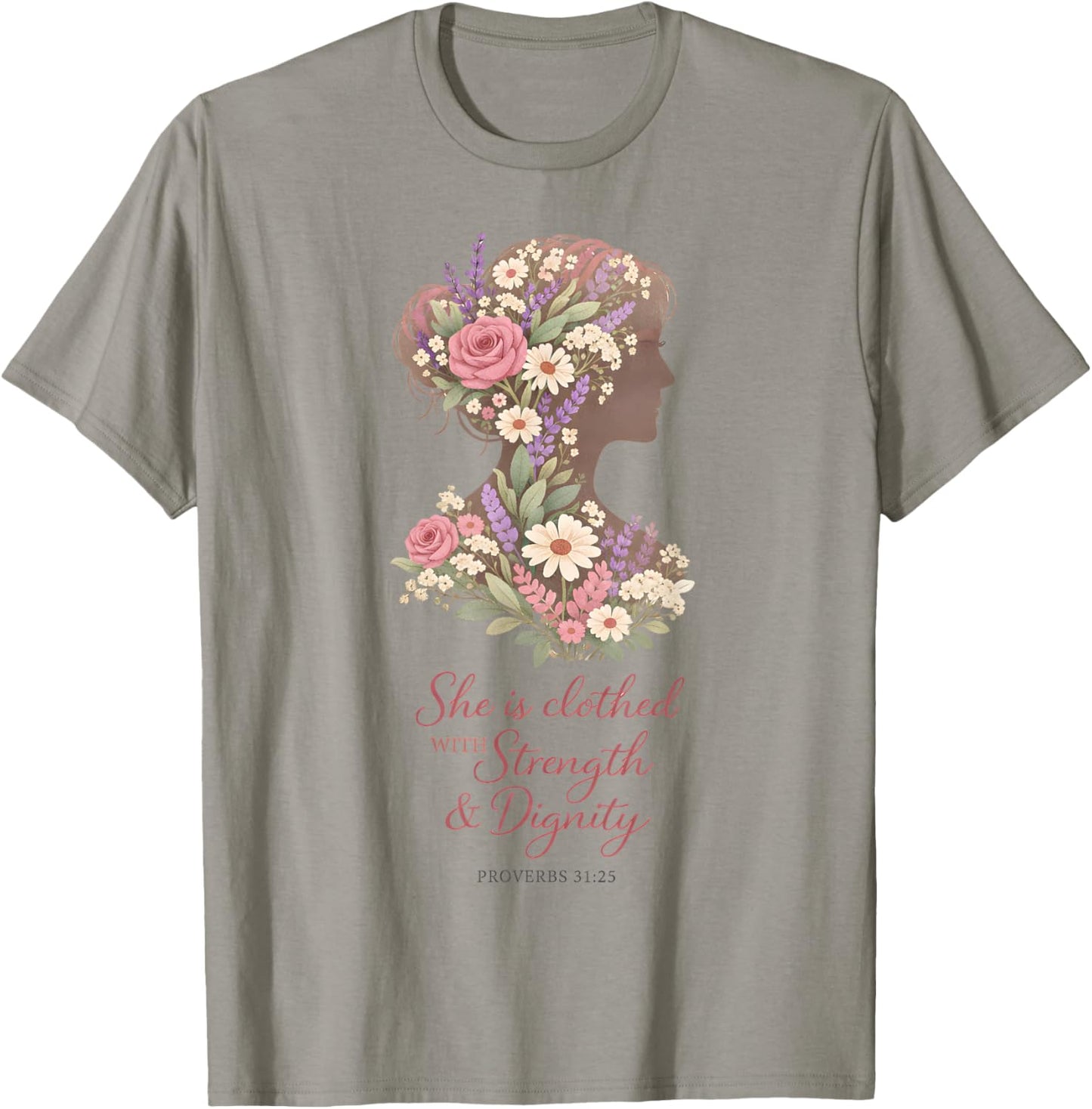 Flower Christian Woman Proverbs 31 25 Botanical Floral Faith T-Shirt - T-Shirt | Sand