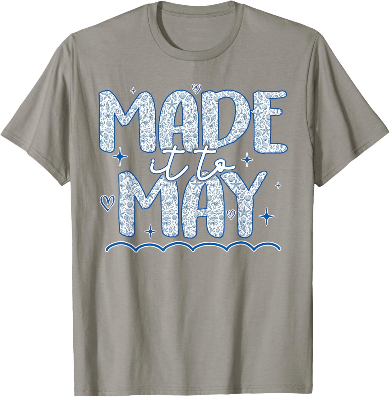 Funny Made It to May Happy Last Day School Summer Teacher T-Shirt - T-Shirt | Sand