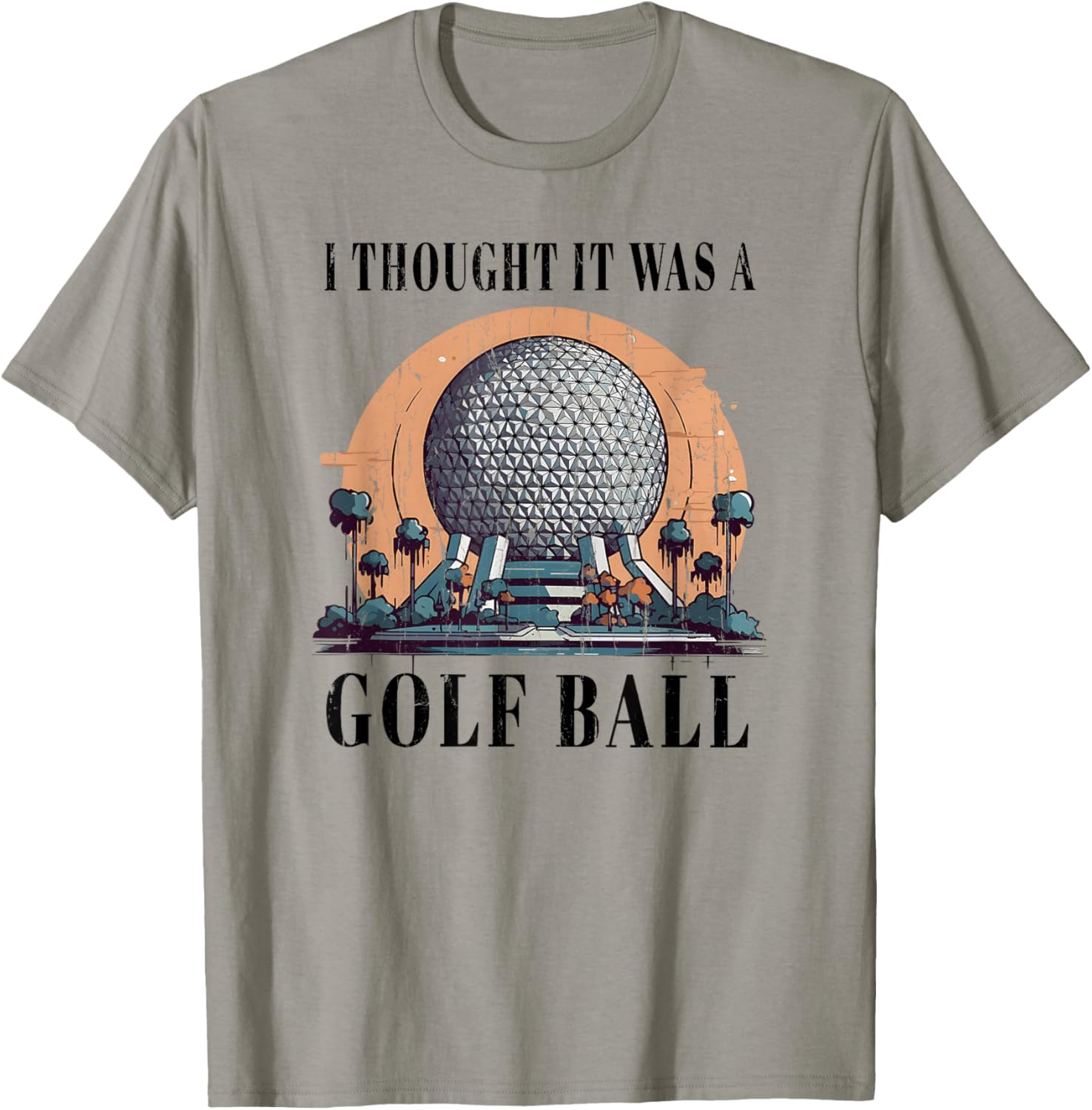 I Thought It was A Golf Ball, Funny Golf Ball T-Shirt - T-Shirt | Sand