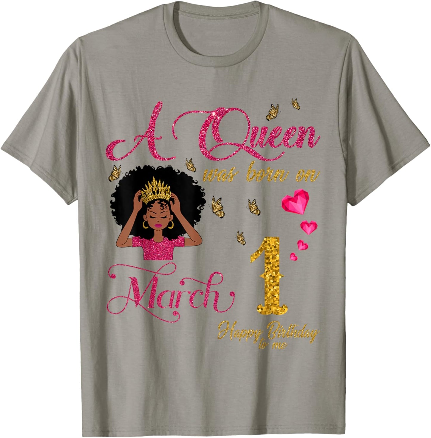 A Queen was Born On March 1 Happy Birthday to Me T-Shirt - T-Shirt | Sand