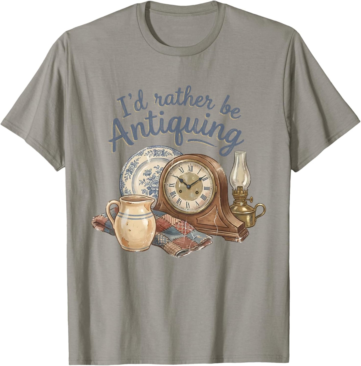 I'd Rather Be Antiquing Vintage Antiques Collector Lover T-Shirt - T-Shirt | Sand