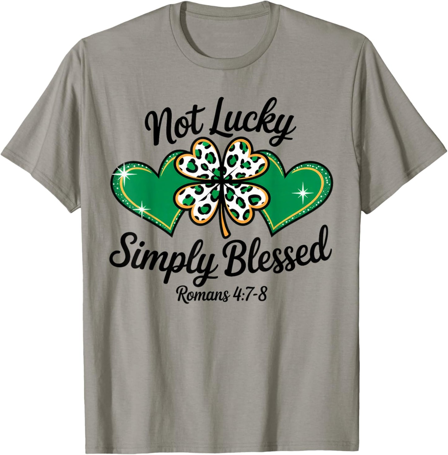 Not Lucky Just Blessed St Patrick's Day T-Shirt - T-Shirt | Sand