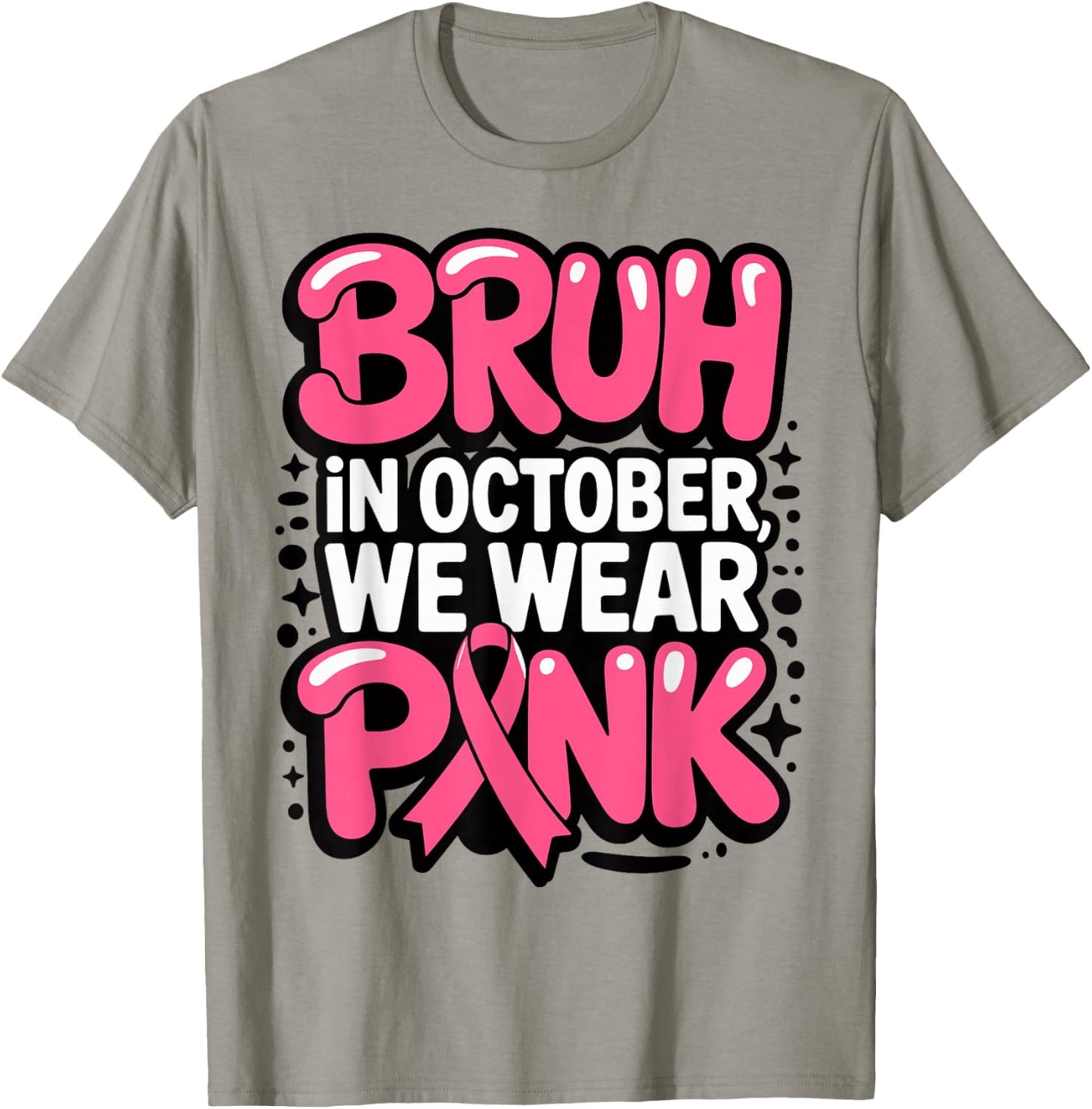 Breast Cancer Bruh in October We Wear Pink Toddler Boys Kids T-Shirt - T-Shirt | Sand