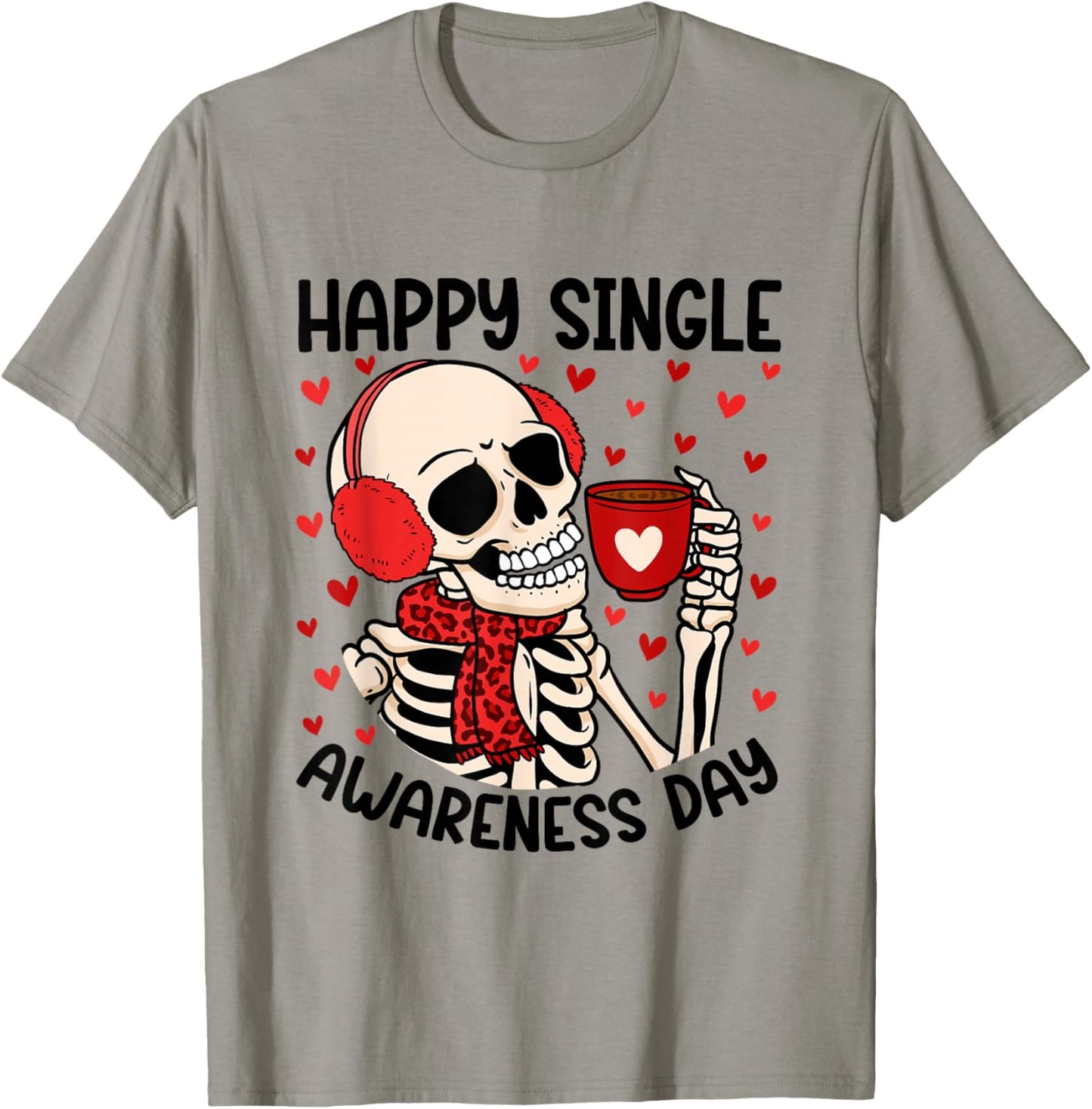 Happy Single Awareness Day Funny Anti Valentines Skeleton T-Shirt - T-Shirt | Sand