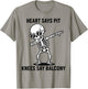 Funny Concert Quote Heart Says Pit Knees Say Balcony T-Shirt - T-Shirt | Sand