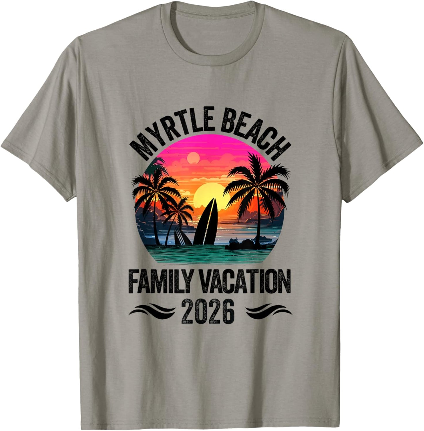 Myrtle Beach Family Vacation 2026 Matching Outfits Beach T-Shirt - T-Shirt | Sand