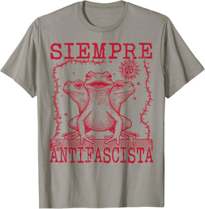 Siempre Antifascista Frog Political Protest Anti Fascism T-Shirt - T-Shirt | Sand