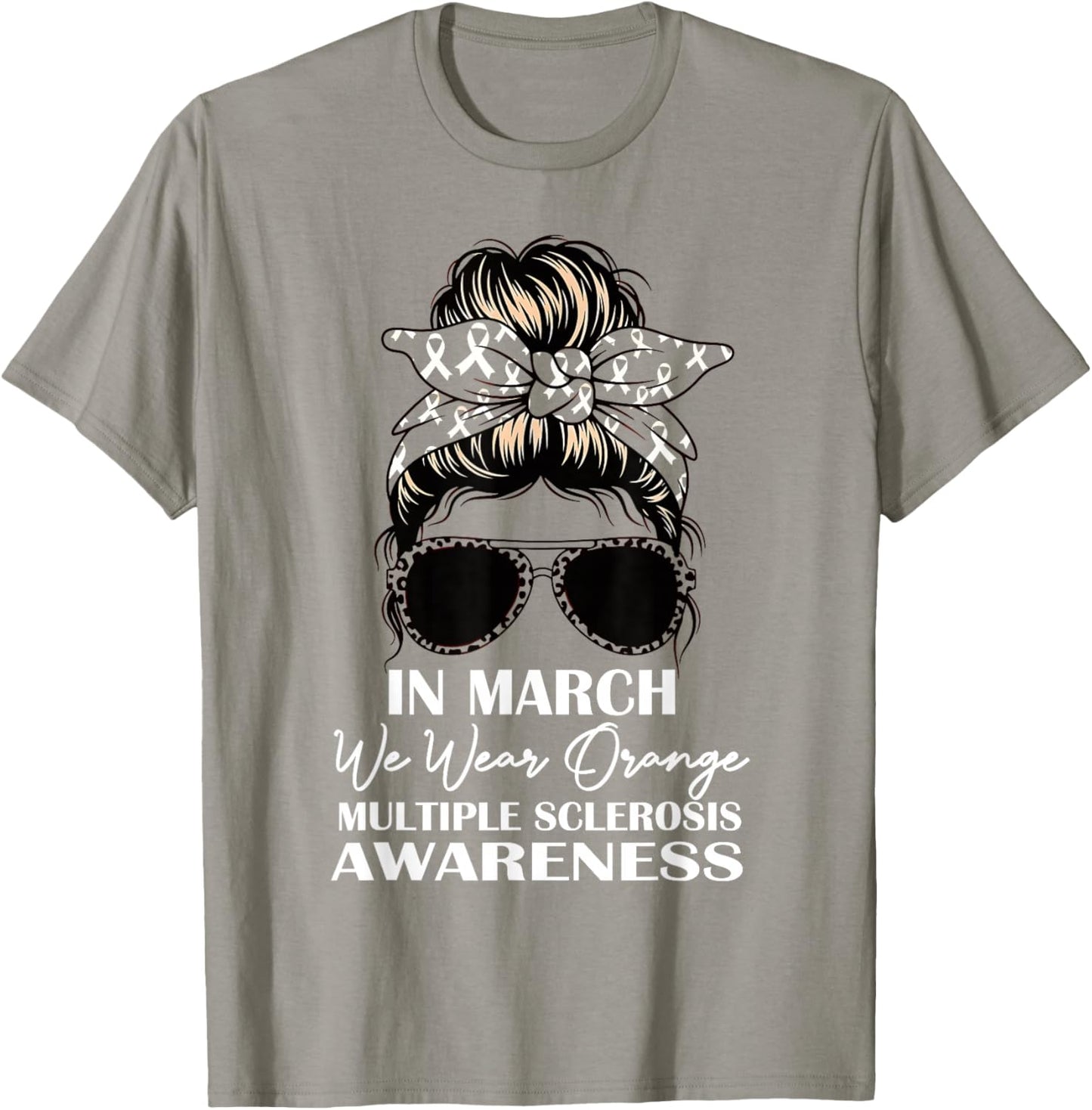 in March We Wear Orange MS Awareness Multiple Sclerosis T-Shirt - T-Shirt | Sand