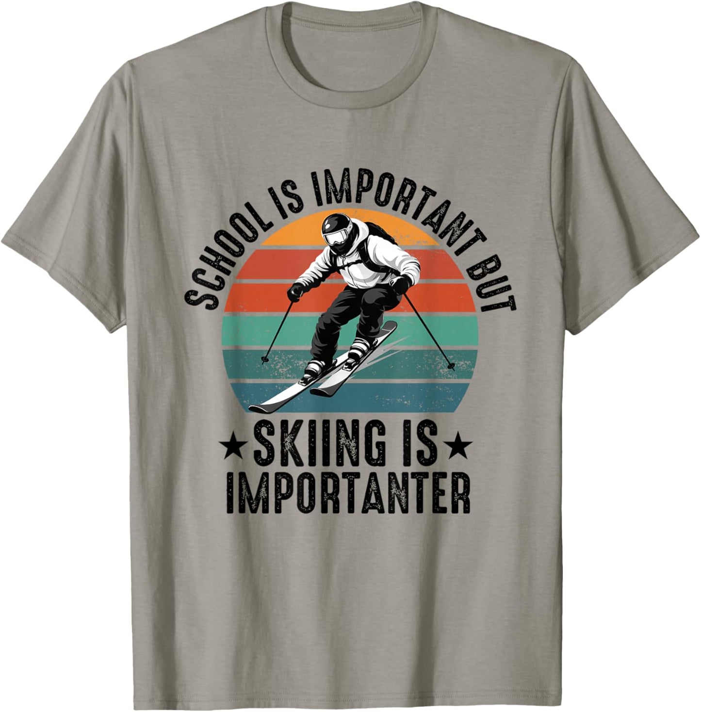 School is Important but Skiing is Importanter Funny ski T-Shirt - T-Shirt | Sand