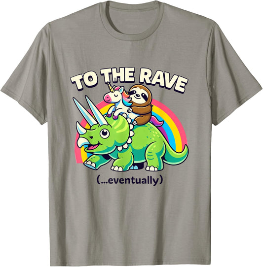 to The Rave Eventually Funny Sloth Riding Dinosaur Party T-Shirt - T-Shirt | Sand
