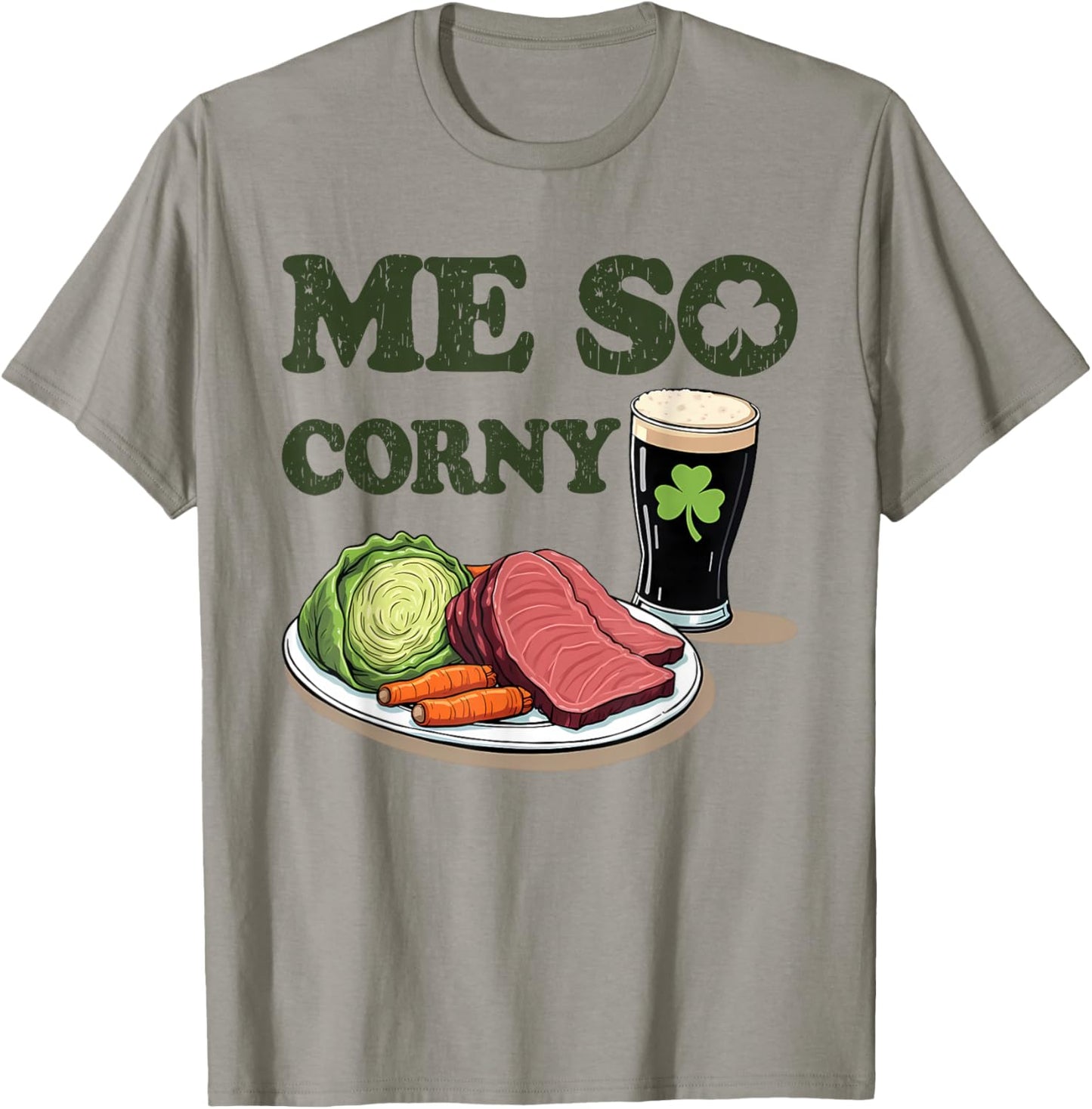 Me So Corny Beer Corned Beef and Cabbage St Patrick's Day T-Shirt - T-Shirt | Sand