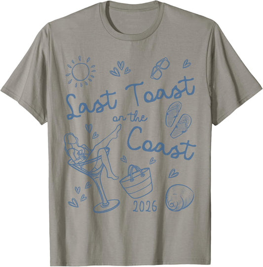Last Toast On The Coast 2026 Beach Bachelorette Team Bride T-Shirt - T-Shirt | Sand