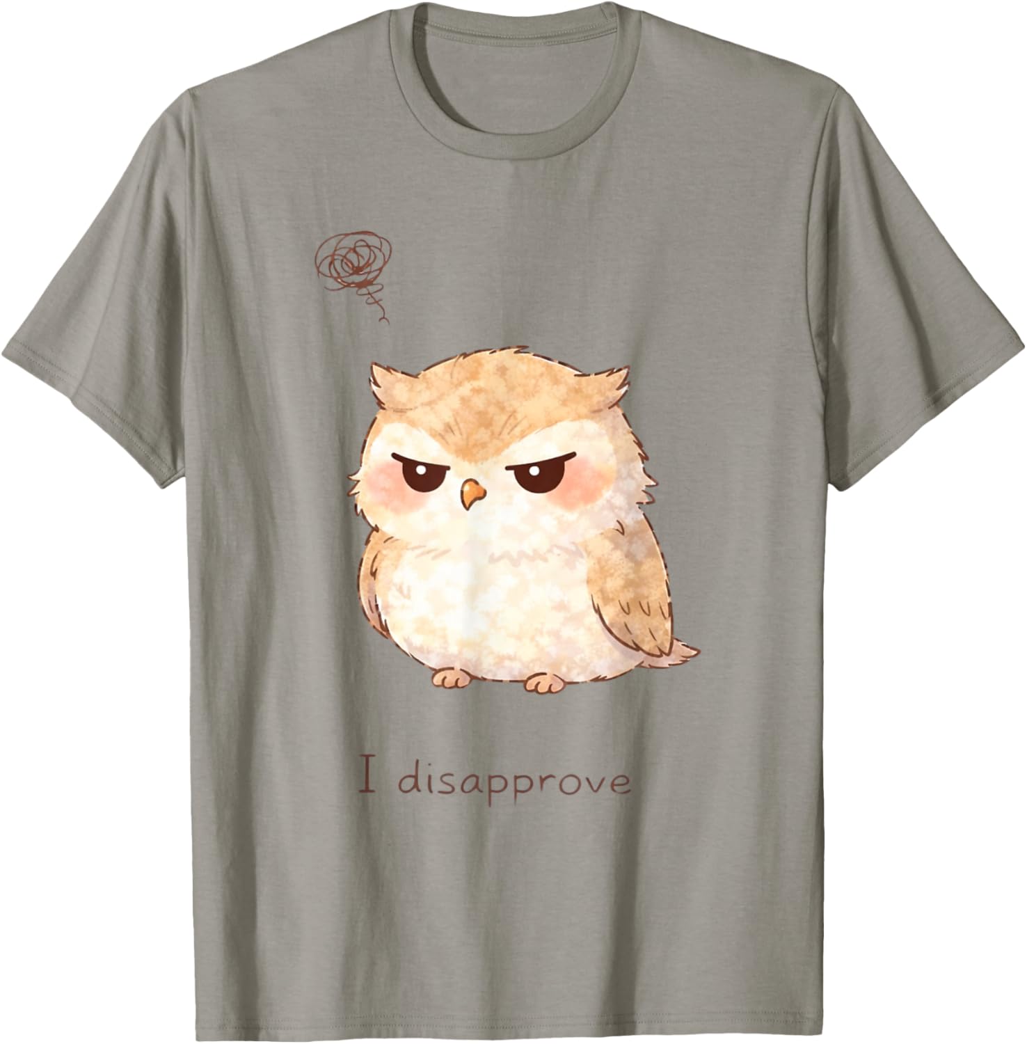 Cute Grumpy Owl Doodle I Disapprove Graphic T-Shirt - T-Shirt | Sand