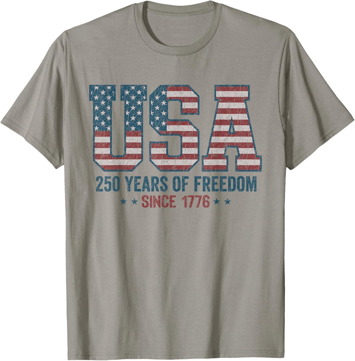 250 Years of Freedom USA 1776 2026 July 4th Anniversary T-Shirt - T-Shirt | Sand