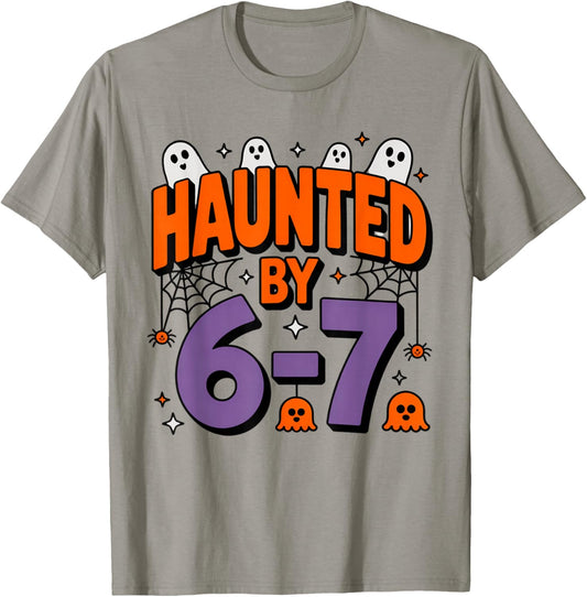 Haunted by 6 7 T-Shirt - T-Shirt | Sand