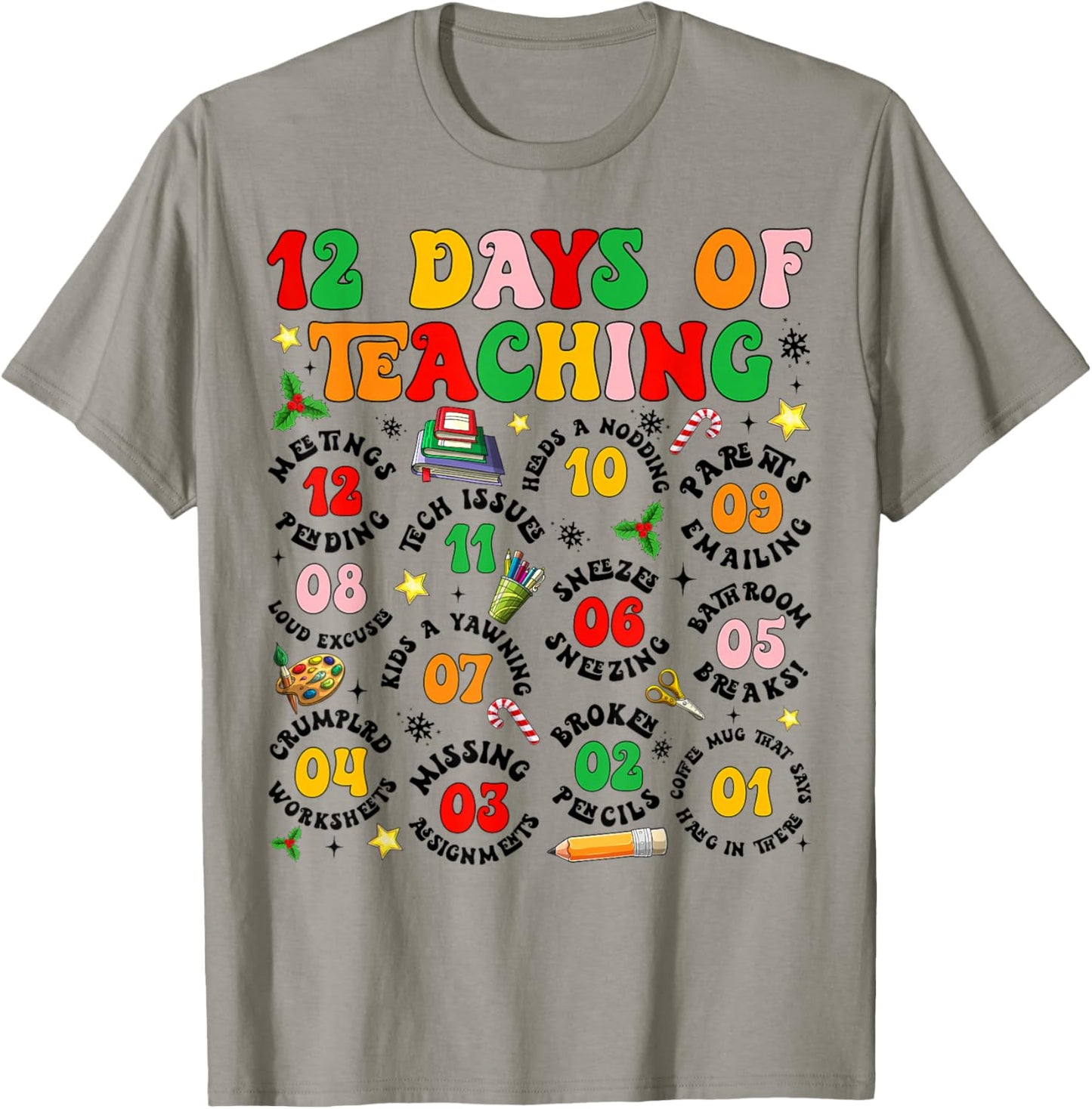 Groovy 12 Days of Teaching Teachers Merry Christmas Pajamas T-Shirt - T-Shirt | Sand