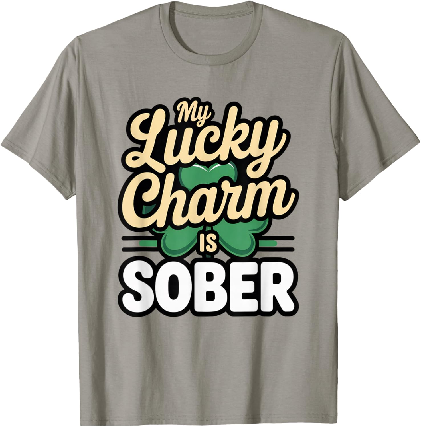 My Lucky Charm is Sober Shirt St Paddys Day Couple Wife GF T-Shirt - T-Shirt | Sand