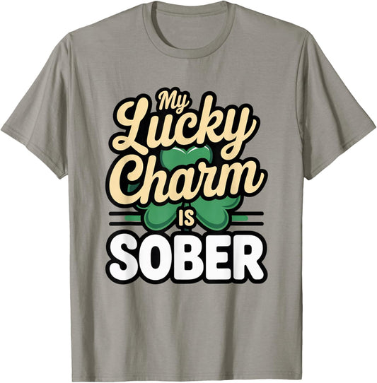 My Lucky Charm is Sober Shirt St Paddys Day Couple Wife GF T-Shirt - T-Shirt | Sand