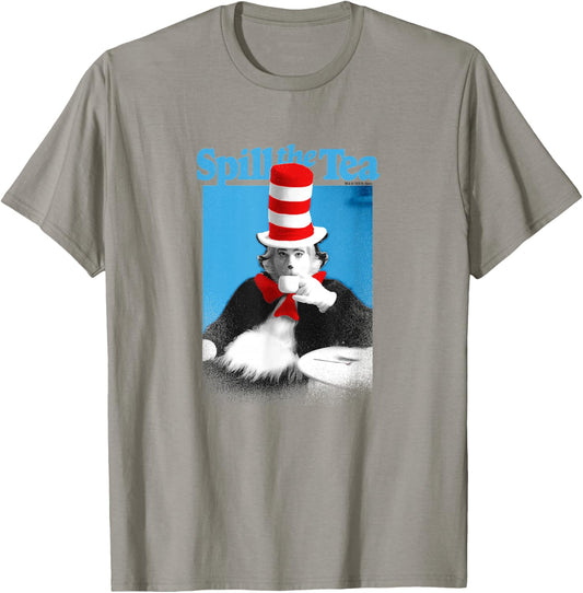 The Cat in The Hat Signature Collection Spill The Tea T-Shirt - T-Shirt | Sand