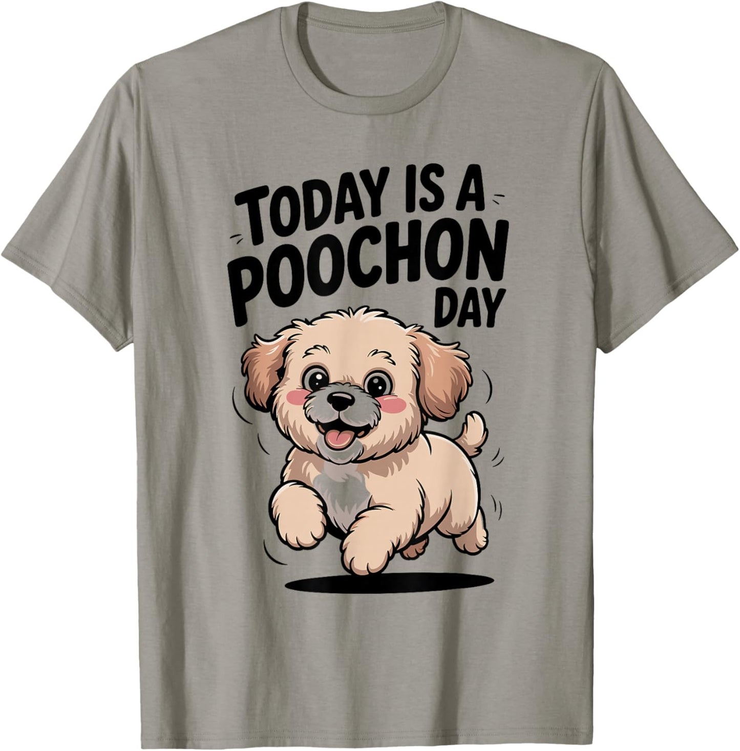Today is A Poochon Day Funny Poodle Bichon Dog Breed Pet T-Shirt - T-Shirt | Sand