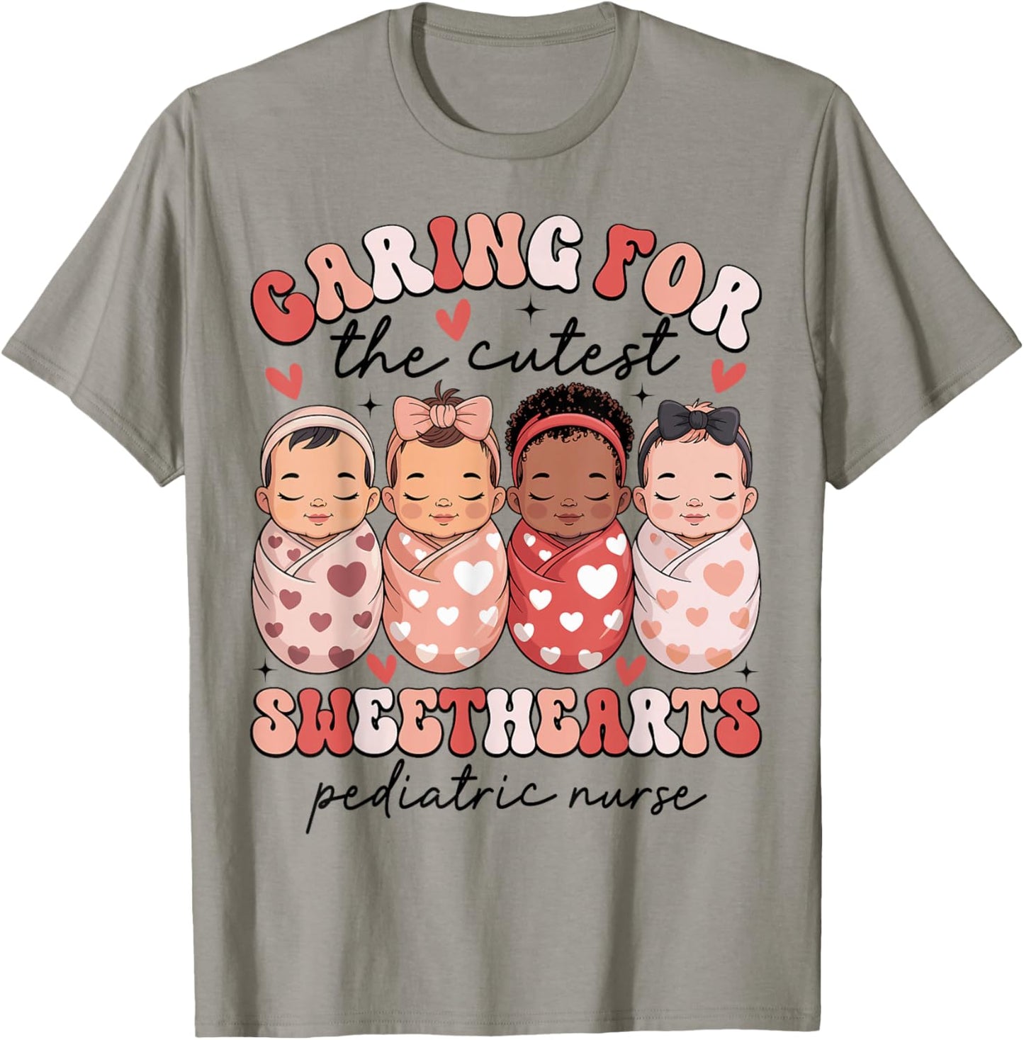 Caring for The Cutest Sweethearts Pediatric Nurse Valentine T-Shirt - T-Shirt | Sand