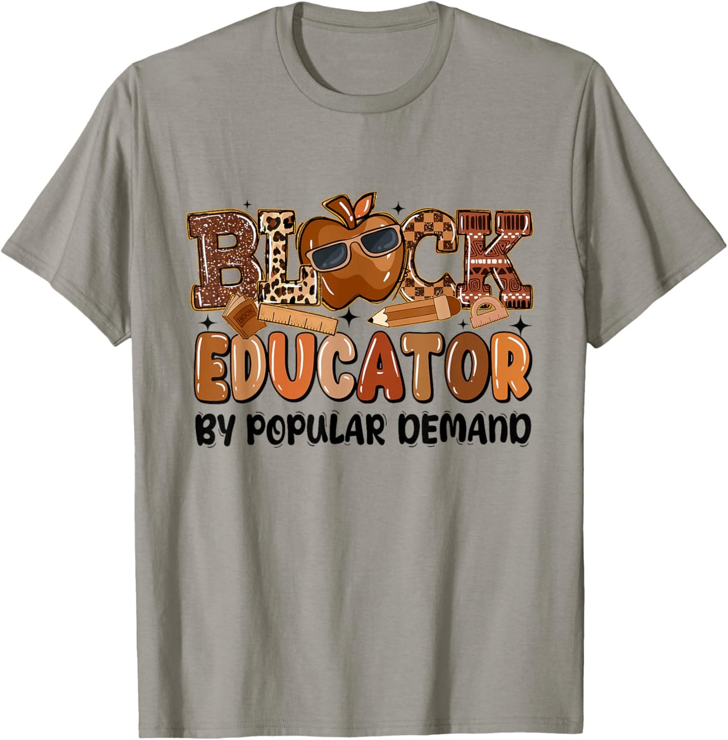 Black Educator by Popular Demand Teacher Black History Month T-Shirt - T-Shirt | Sand