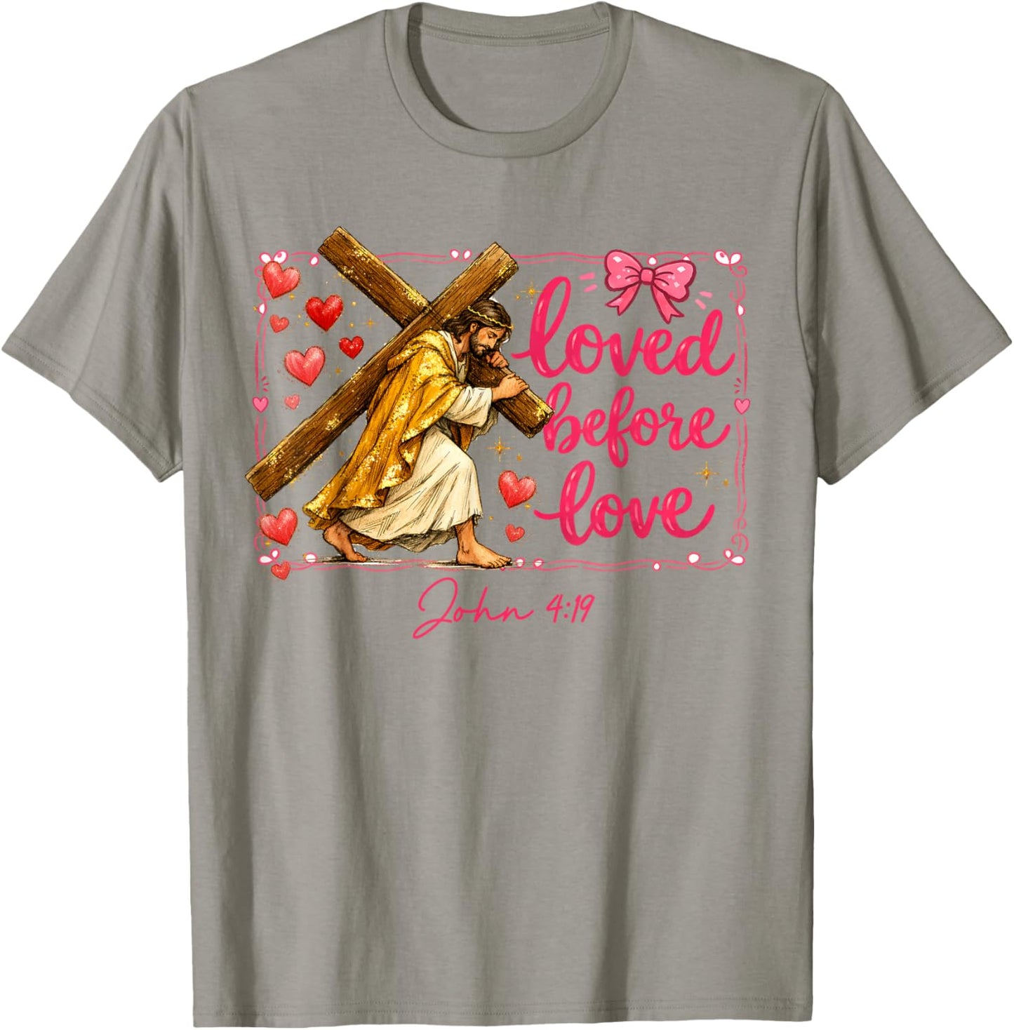 Valentines XOXO Jesus Christian Religious Loved Before Love T-Shirt - T-Shirt | Sand