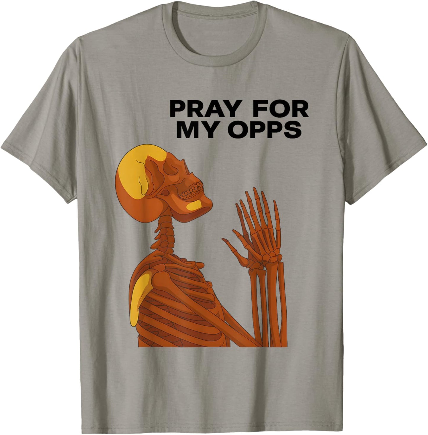 Skull Pray for My Opps 2026 T-Shirt - T-Shirt | Sand